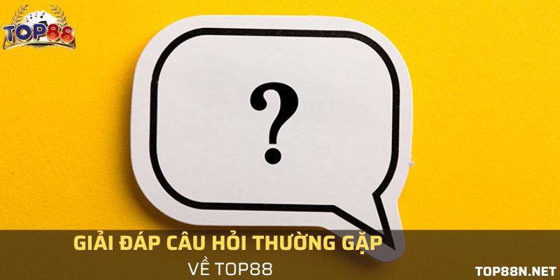 Câu hỏi thường gặp tại cổng game Top88 Câu hỏi thường gặp - Chính sách bảo mật của Top88 có đảm bảo không?