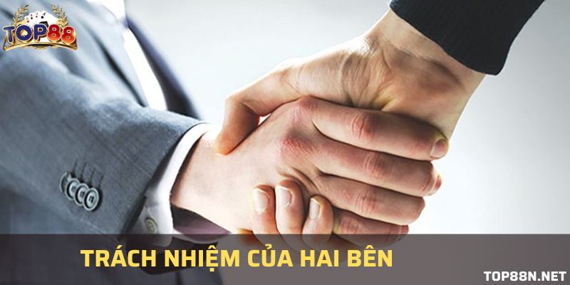 Miễn trừ trách nhiệm - Những thông tin bạn phải biết Trách nhiệm của Top88