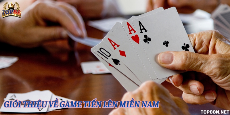 Các thuật ngữ Tiến lên miền Nam - Chinh phục game bài Tiến lên miền Nam Game bài được cho là HOT nhất hiện nay