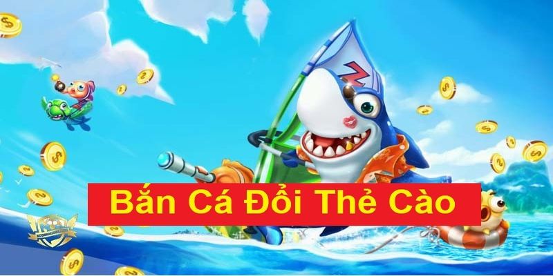 Hướng dẫn từ A-Z cho người mới về cách chơi bắn cá đổi thẻ cào Hướng dẫn từ A-Z cho người mới về cách chơi bắn cá đổi thẻ cào